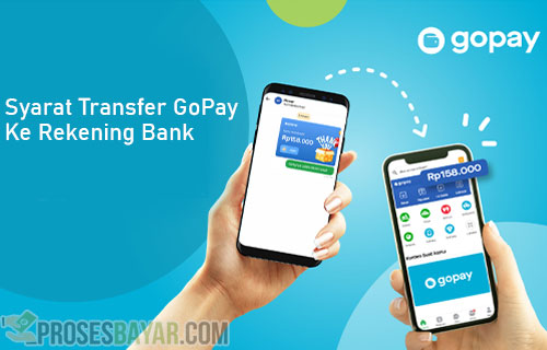 Syarat Transfer GoPay ke Rekening Bank