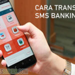 Cara Transfer SMS Banking BNI Antar Bank dan BNI