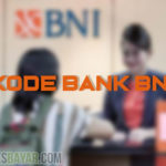 Kode Bank BNI Terbaru