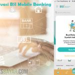 Cara Aktivasi BSI Mobile Banking dan Syaratnya