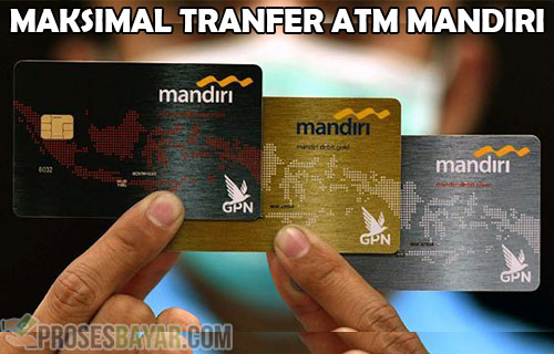 Maksimal Transfer ATM Mandiri ke Sesama dan Bank Lain