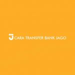 Cara Transfer Bank Jago