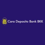 Cara Deposito Bank BKK