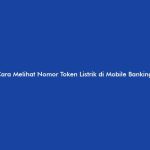 Cara Melihat Nomor Token Listrik di Mobile Banking BCA